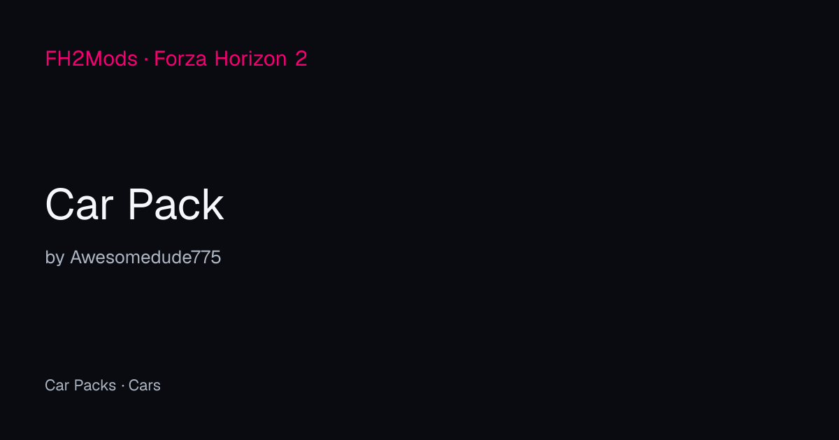 Car Pack — Forza Horizon 2 Mod — FH2Mods